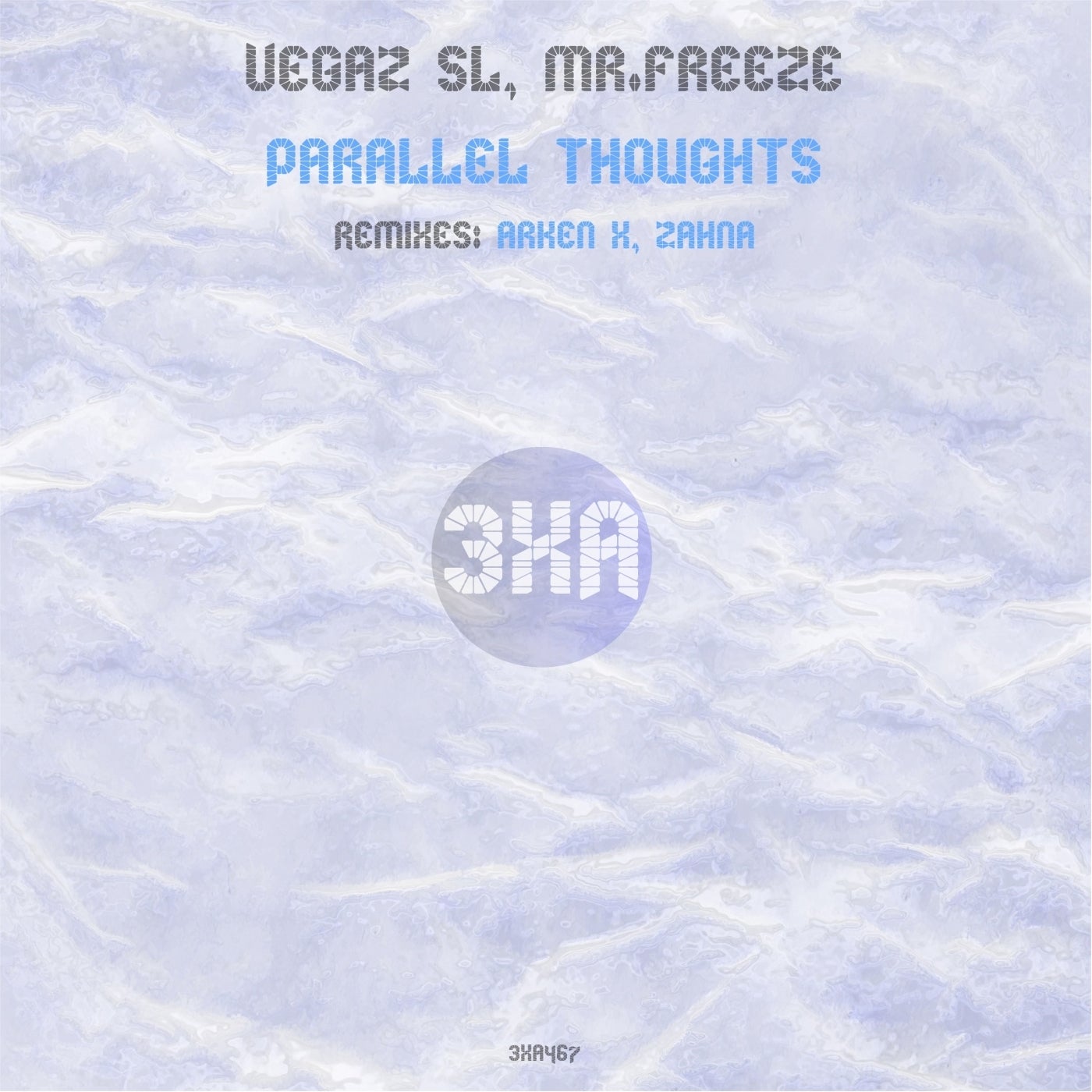VegaZ SL, Mr. Freeze (SL) – Parallel Thoughts [3XA467]